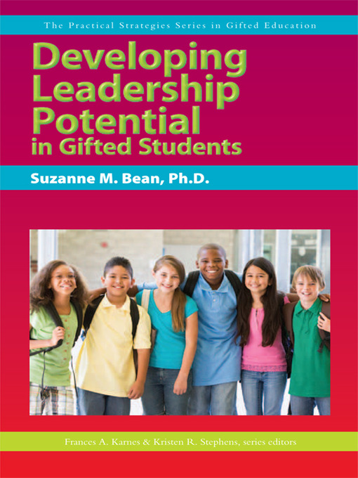 Title details for Developing Leadership Potential in Gifted Students by Suzanne M. Bean - Available